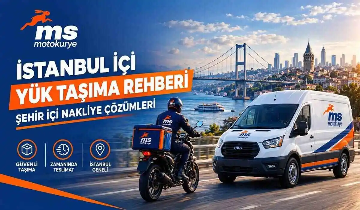 İstanbul İçi Yük Taşıma Rehberi: Şehir İçi Nakliye Çözümleri